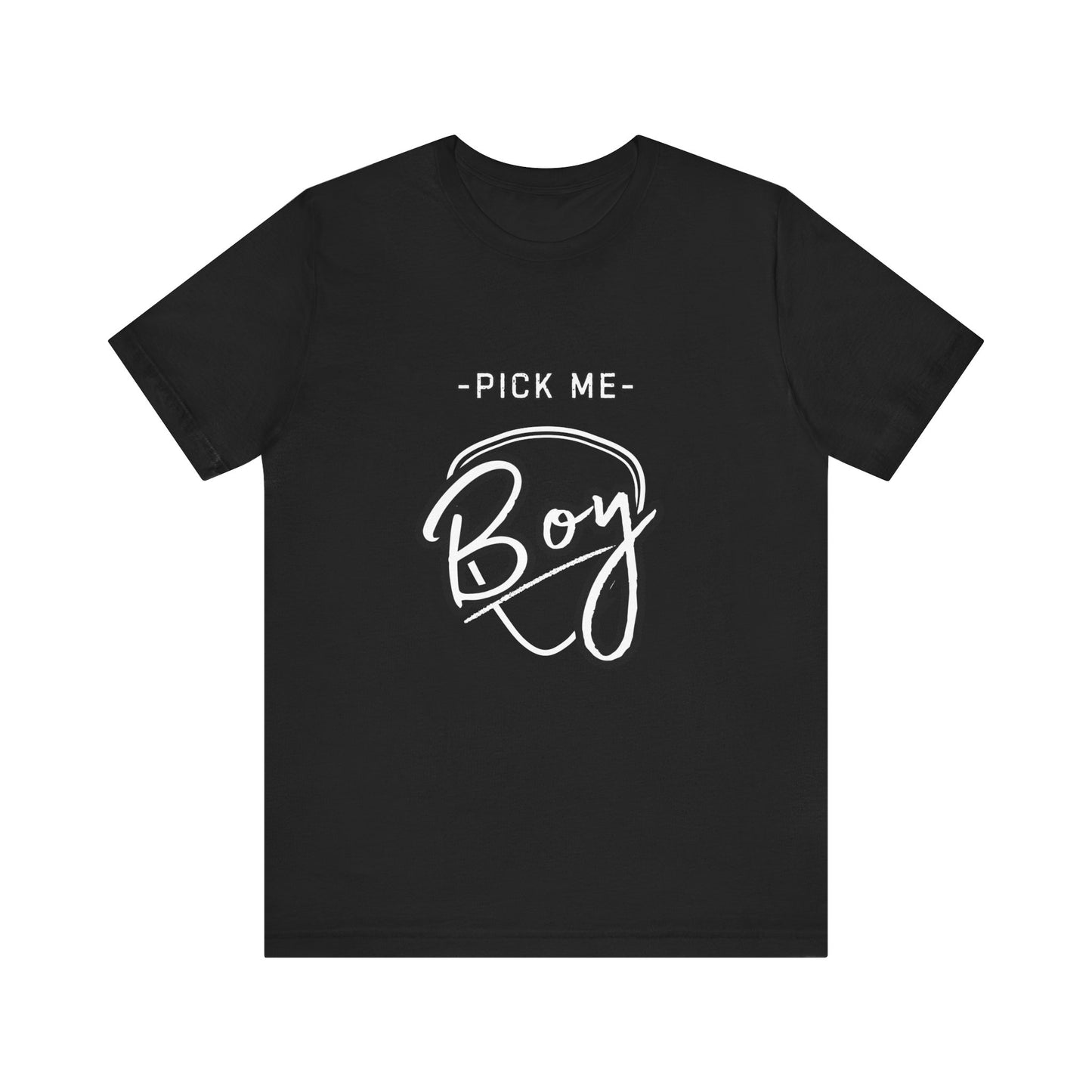 "Pick Me Boy" Graphic T-Shirt