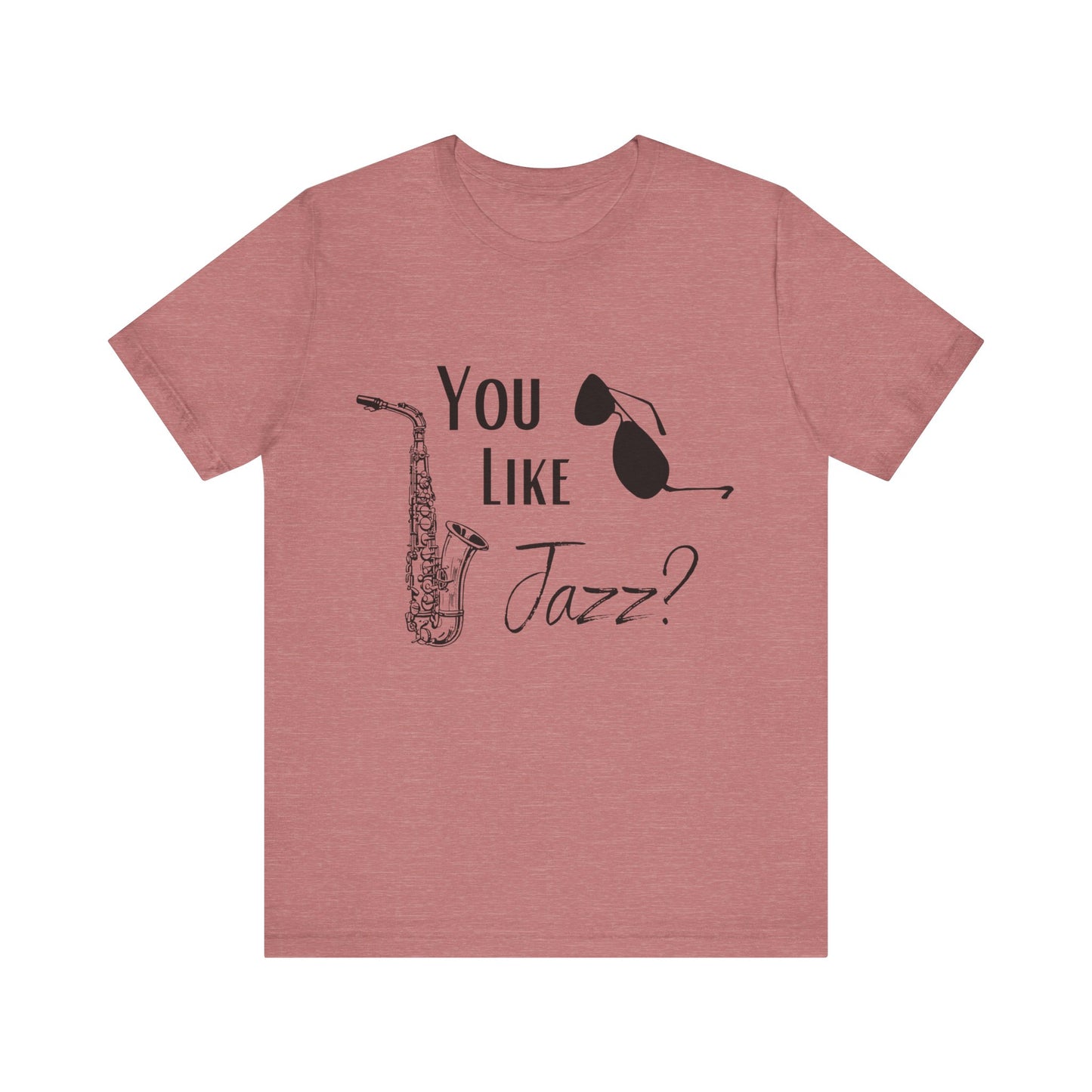 "You like jazz?" Premium Short Sleeve Tee