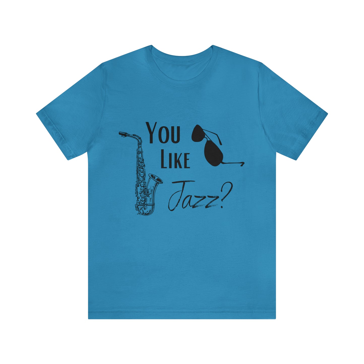 "You like jazz?" Premium Unisex Jersey Short Sleeve Tee