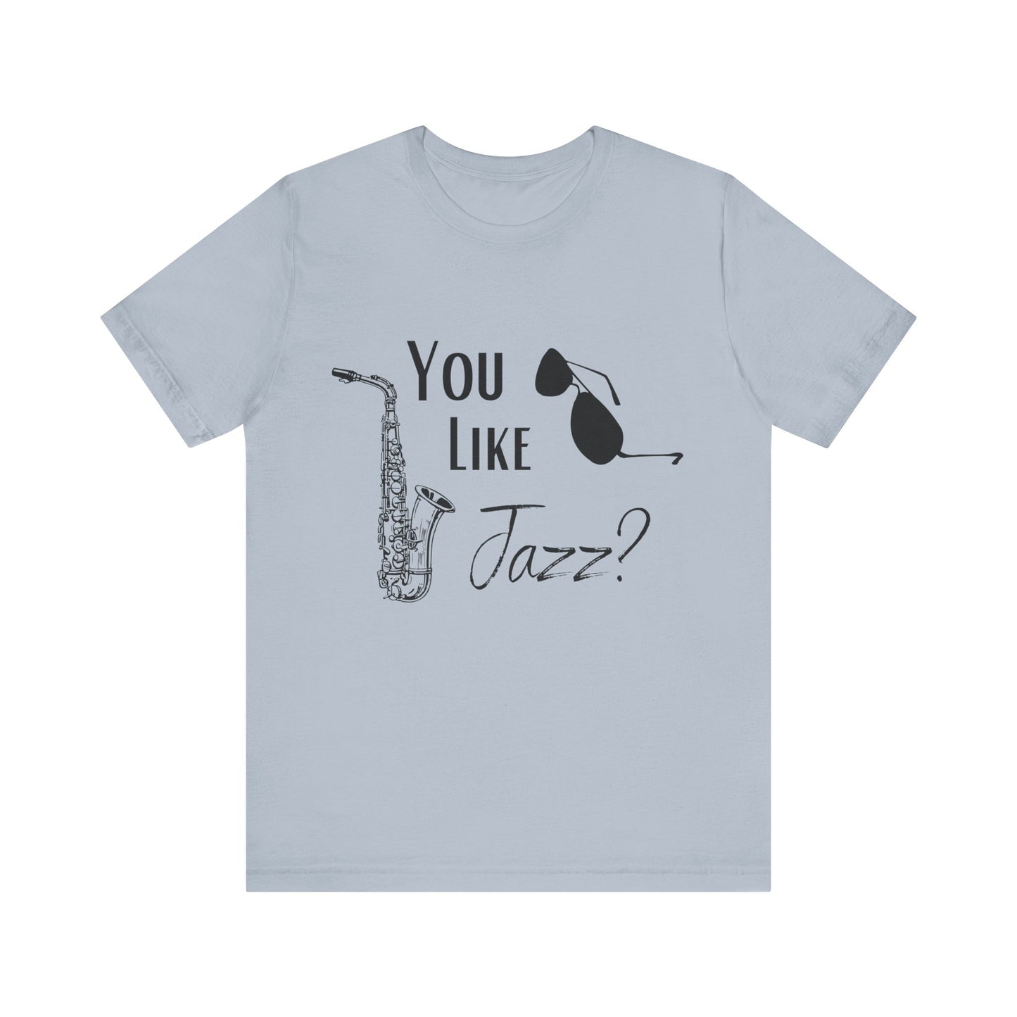 "You like jazz?" Premium Short Sleeve Tee