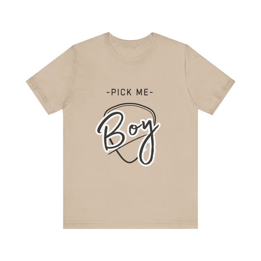 "Pick Me Boy" Graphic T-Shirt